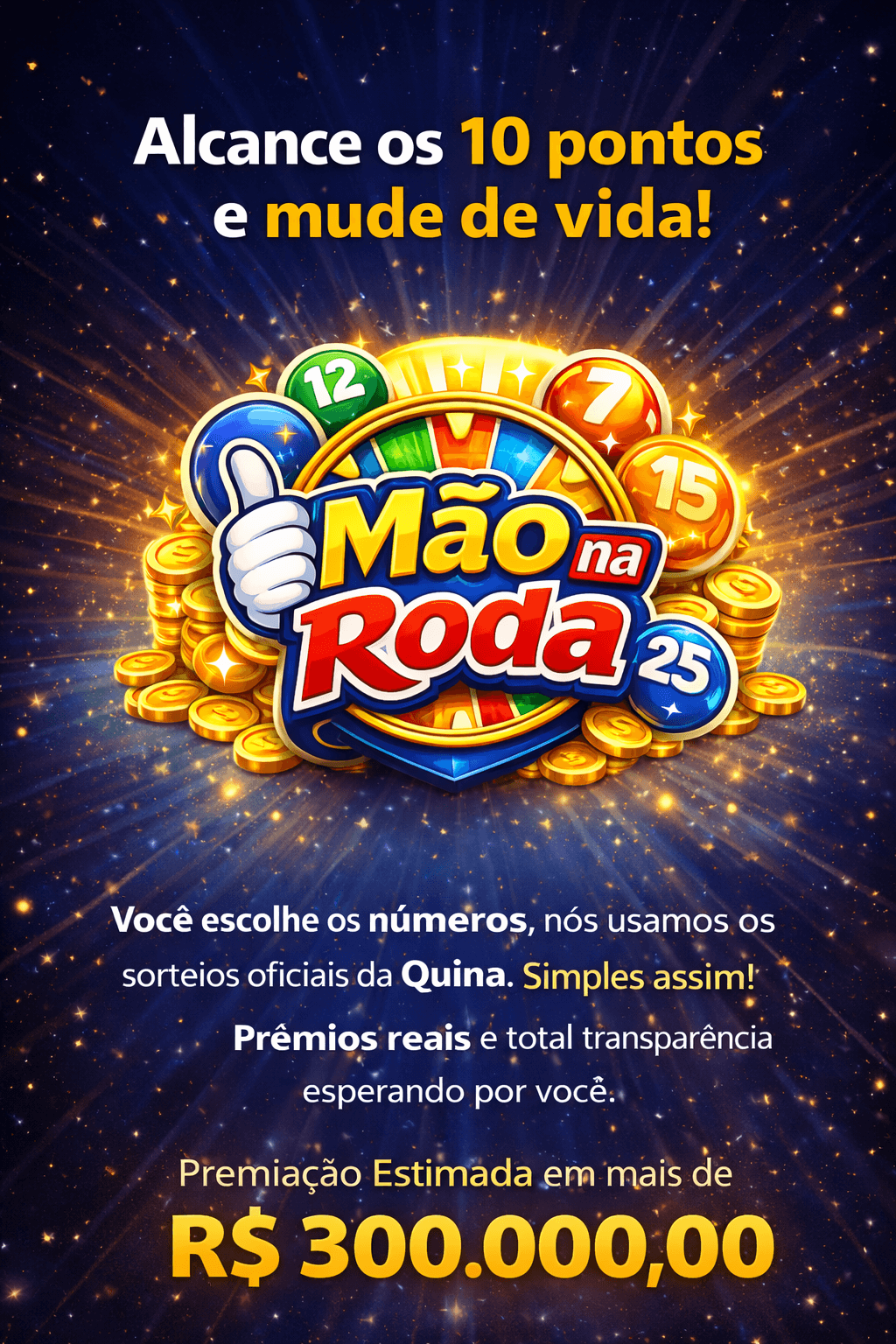 Mão na Roda 25 — Alcance os 10 pontos e mude de vida!